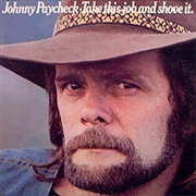 Johnny Paycheck - Take This Job and Shove It