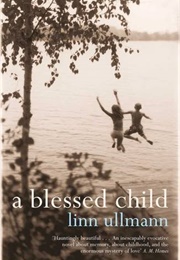 A Blessed Child (Linen Ullmann)