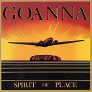 Goanna - Spirit of Place