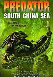 Predator: South China Sea (Jeff Vandermeer)