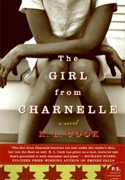 The Girl From Charnelle (K.L. Cook)