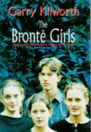 The Bronte Girls (Garry Kilworth)