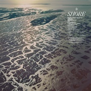 Fleet Foxes, Shore