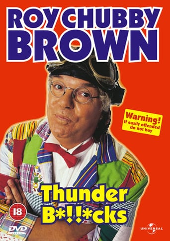 Roy Chubby Brown: Thunder B*!!*Cks (2000)