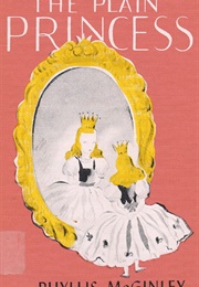 The Plain Princess (Phyllis McGinley)