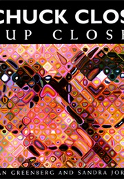 Chuck Close: Up Close (Jan Greenberg)