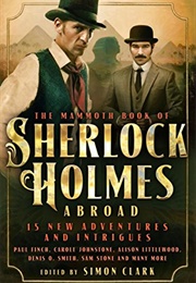 The Mammoth Book of Sherlock Holmes Abroad (Simon Clark)