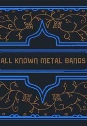 All Known Metal Bands (Dan Nelson)