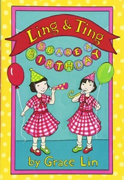 Ling &amp; Ting Share a Birthday ((Grace Lin))