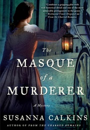 The Masque of a Murderer (Susanna Calkins)