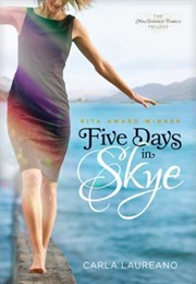 Five Days in Skye (Carla Laureano)