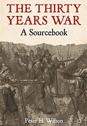 The Thirty Year&#39;s War (Peter Wilson)