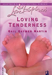 Loving Tenderness (Gail Gaymer Martin)