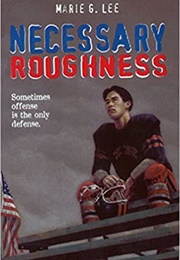 Necessary Roughness (Marie G. Lee)