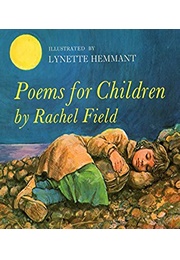 Poems for Children (Rachel Field)