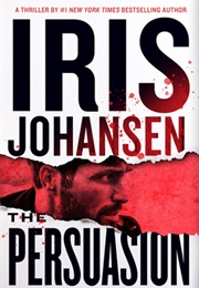 The Persuasion (Iris Johansen)