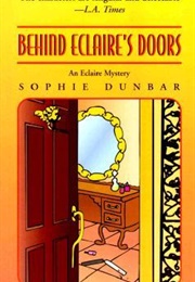 Behind Eclaire&#39;s Doors (Sophie Dunbar)