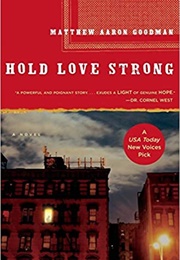 Hold Love Strong (Matthew Aaron Goodman)