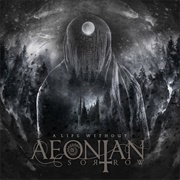 Aeonian Sorrow - A Life Without