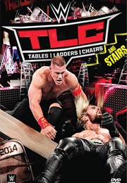 TLC: Tables, Ladders &amp; Chairs (2014)