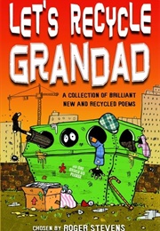 Let&#39;s Recycle Grandad (Roger Stevens)