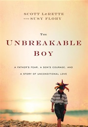 The Unbreakable Boy (Scott Lerette)