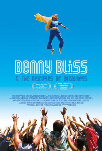 Benny Bliss and the Disciples of Greatness (2009)