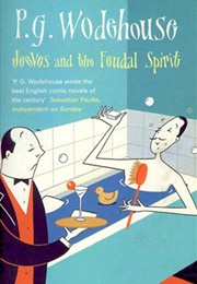 Jeeves and the Feudal Spirit (P.G. Wodehouse)