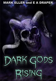 Dark Gods Rising (E. A. Draper)