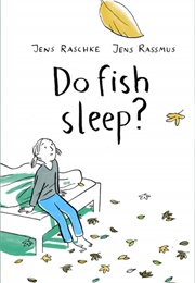 Do Fish Sleep? (Jens Raschke)