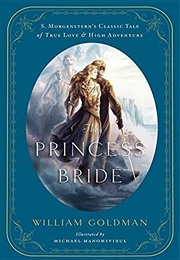 The Princess Bride: An Illustrated Edition (William Goldman)