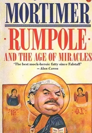 Rumpole and the Age of Miracles (John Mortimer)