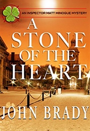 A Stone of the Heart (John Brady)