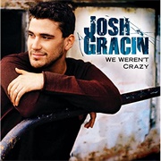 I Keep Coming Back - Josh Gracin