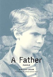 A Father: Puzzle (Sibylle Lacan)