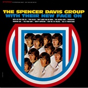 The Spencer Davis Group - With Their New Face On