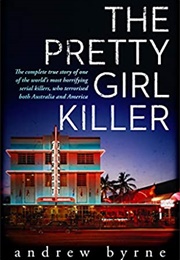 The Pretty Girl Killer (Andrew Byrne)