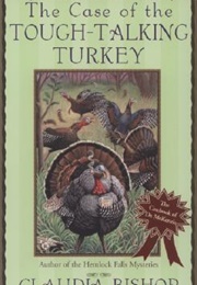 The Case of the Tough Talking Turkey (Claudia Bishop)