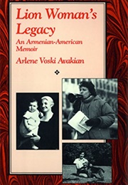 Lion Woman&#39;s Legacy (Arlene Voski Avakian)