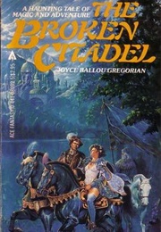 The Broken Citadel (Joyce Ballou Gregorian)