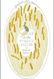 Walks in the Wheat-Fields (Richard Jefferies)