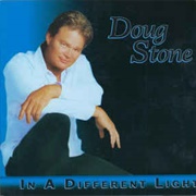 In a Different Light- Doug Stone