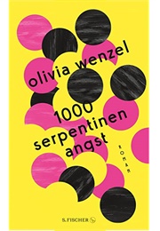 1000 Serpentinen Angst (Olivia Wenzel)