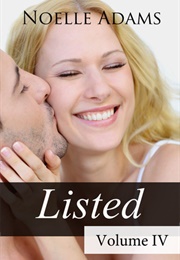 Listed: Volume IV (Noelle Adams)