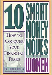 10 Smart Money Moves for Women (Judith Briles)