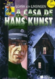 A Casa De Hans Kunst (Luana Von Linsingen)