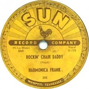 Rockin&#39; Chair Daddy - Harmonica Frank