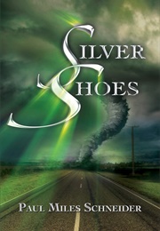 Silver Shoes (Paul Miles Schneider)