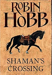 Shaman&#39;s Crossing (Robin Hobb)