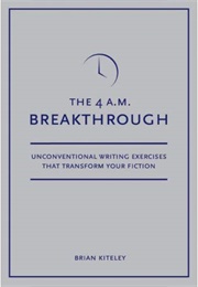 The 4AM Breakthrough (Brian Kitely)